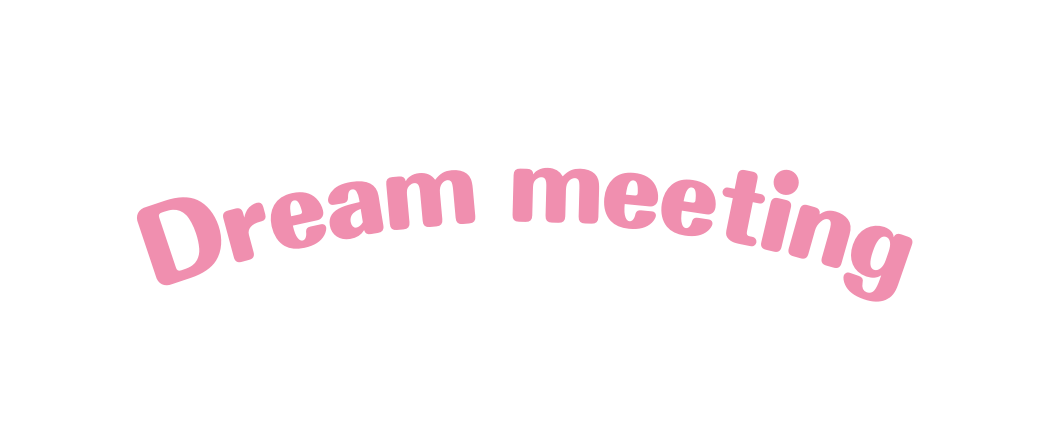 Dream meeting